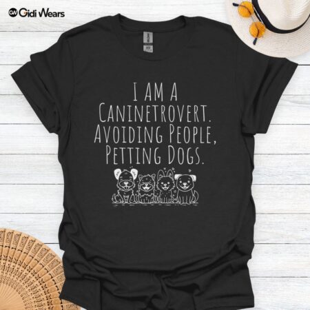 I’m a Caninetrovert: Avoiding People, Petting Dogs T-Shirt