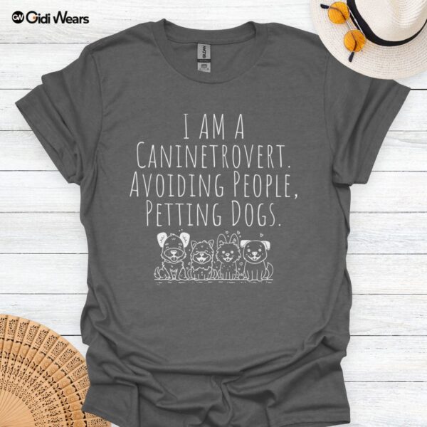 I’m a Caninetrovert: Avoiding People, Petting Dogs T-Shirt