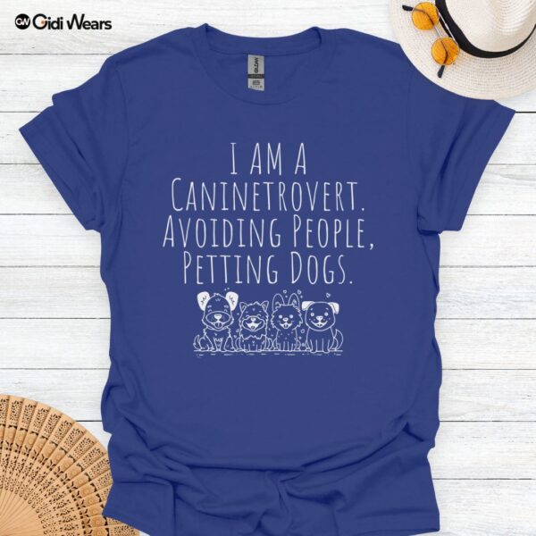I’m a Caninetrovert: Avoiding People, Petting Dogs T-Shirt