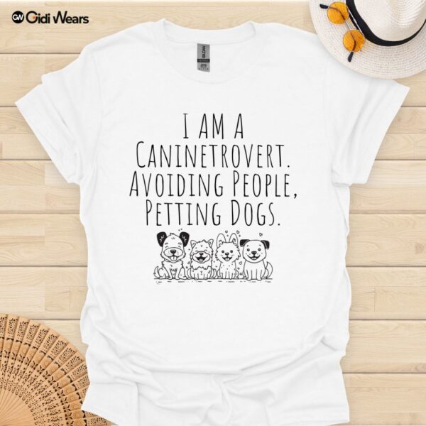 I’m a Caninetrovert: Avoiding People, Petting Dogs T-Shirt