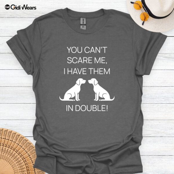 you-can't-scare-me-double-1-tshirt