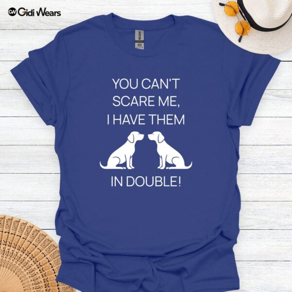 you-can't-scare-me-double-1-tshirt