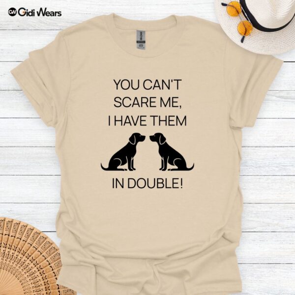 you-can't-scare-me-double-1-tshirt