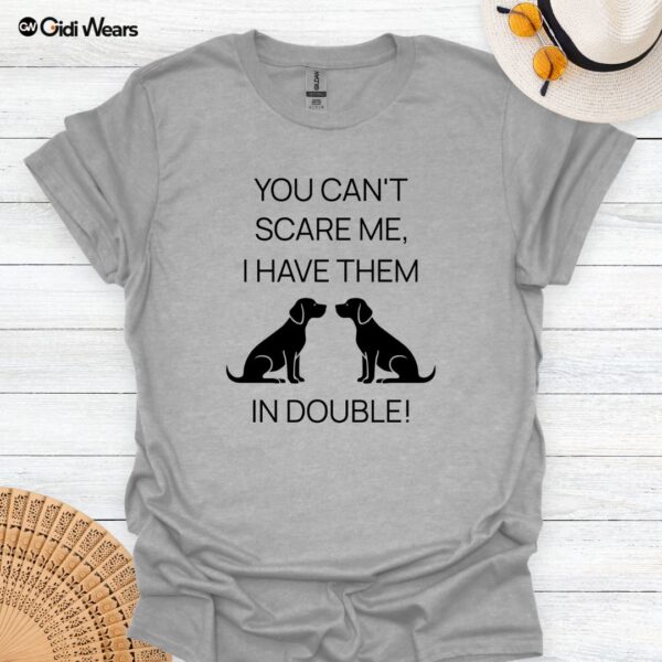 you-can't-scare-me-double-1-tshirt