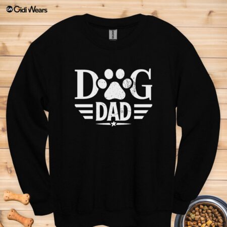 Dog Dad Sweatshirt – Cozy, Funny, and Perfect for Proud Pup Parents