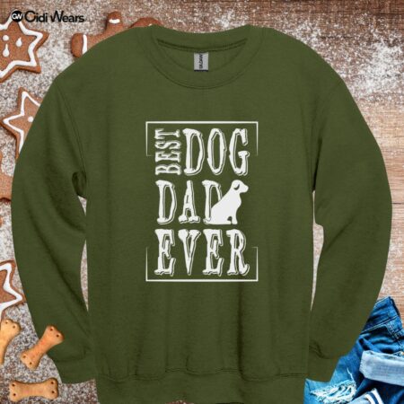 Best Dog Dad Ever Sweatshirt – Wear Your Pawsome Pride with Style