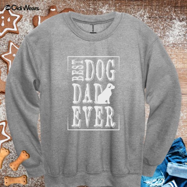 Best Dog Dad Ever Sweatshirt – Wear Your Pawsome Pride with Style