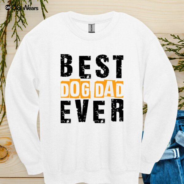 Best Dog Dad Sweatshirt – Cozy, Funny, and Perfect for Proud Pup Parents