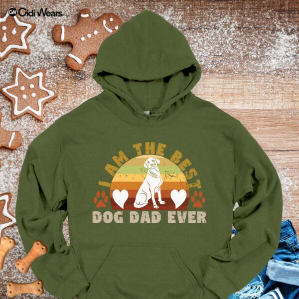 I Am The Best Dog Dad Ever Hoodie – Funny & Cozy Gift for Proud Dog Lovers