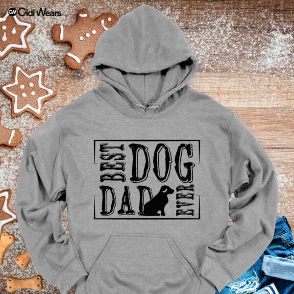 Best Dog Dad Ever Hoodie | Funny Dog Father Gift | Premium Comfort Wear for Dog Lovers