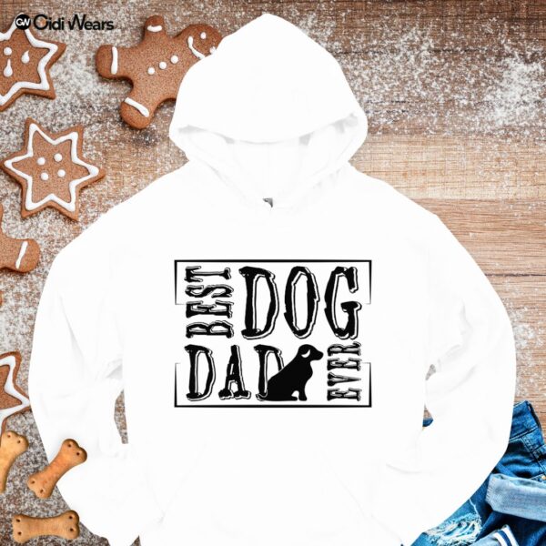 Best Dog Dad Ever Hoodie | Funny Dog Father Gift | Premium Comfort Wear for Dog Lovers