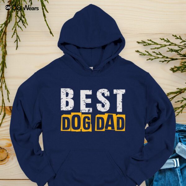 Best Dog Dad Hoodie – Cozy, Funny & Perfect for Proud Pet Parents