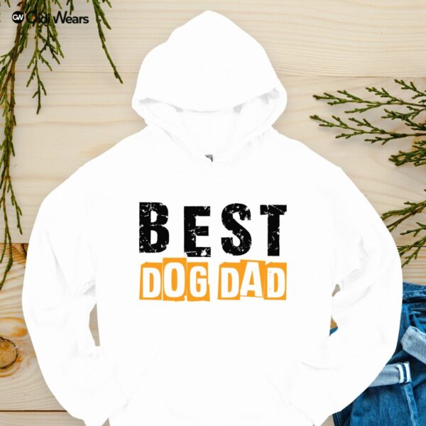 Best Dog Dad Hoodie – Cozy, Funny & Perfect for Proud Pet Parents