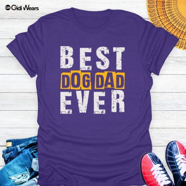 Best Dog Dad Ever T-Shirt – Wear Your Pup Pride with Style and Humor!