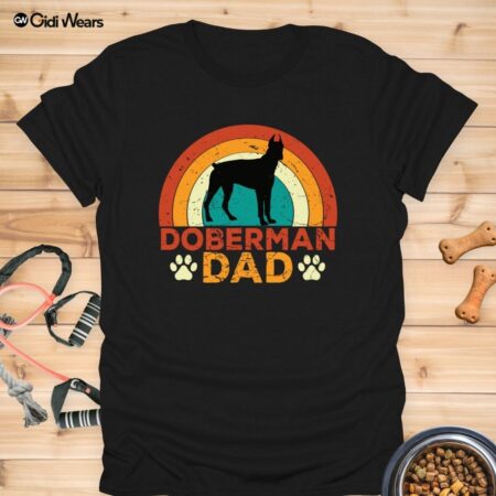 Doberman Dad T-Shirt – Bold, Loyal, and Proud Like Your Pup!