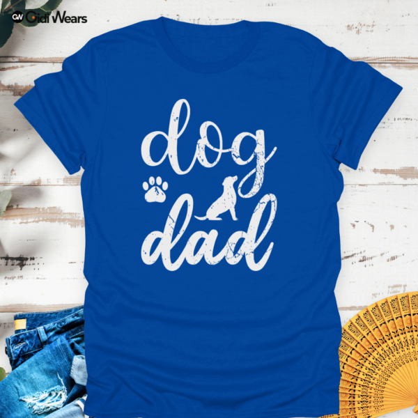 Dog Dad T-Shirt – The Ultimate Tee for Proud Pup Fathers with a Sense of Humor