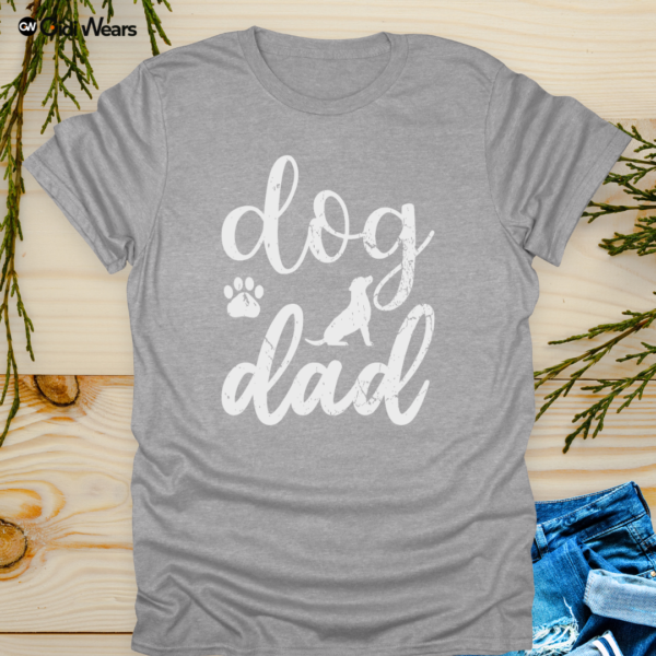 Dog Dad T-Shirt – The Ultimate Tee for Proud Pup Fathers with a Sense of Humor
