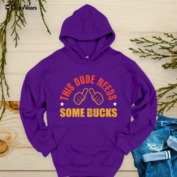 This Dude Needs Some Bucks Hoodie for Gamers & Dog Lovers – Funny and Stylish - Gidi Wears