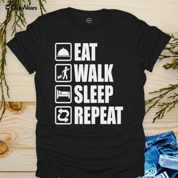 Eat, Walk, Sleep, Repeat T-Shirt for Gamers and Dog Lovers - Gidi Wears