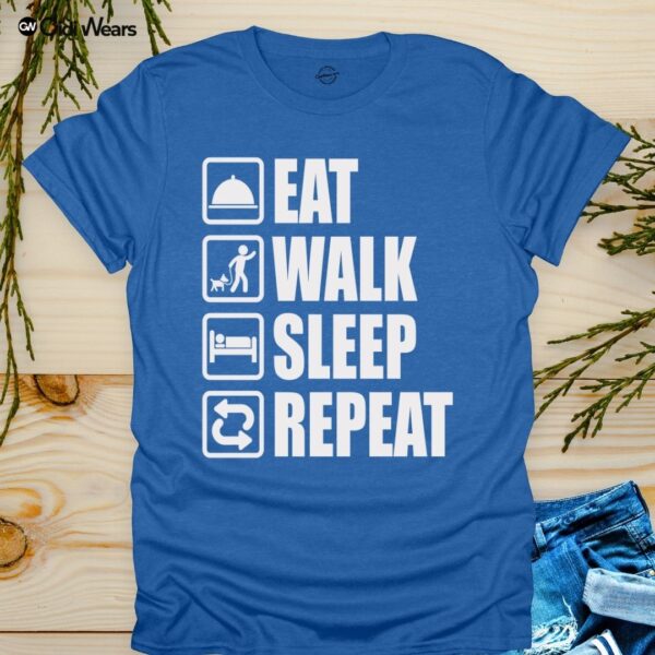 Eat, Walk, Sleep, Repeat T-Shirt for Gamers and Dog Lovers - Gidi Wears