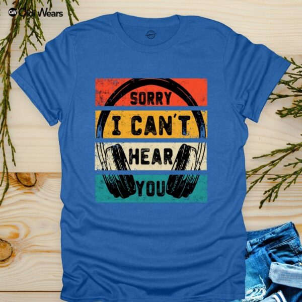 Sorry I Can't Hear You T-Shirt for Gamers and Dog Lovers with humorous design - gidi wears