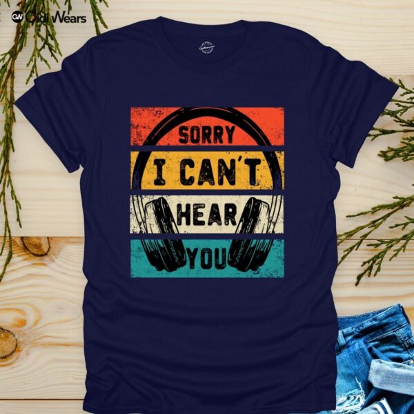Sorry I Can't Hear You T-Shirt for Gamers and Dog Lovers with humorous design - gidi wears