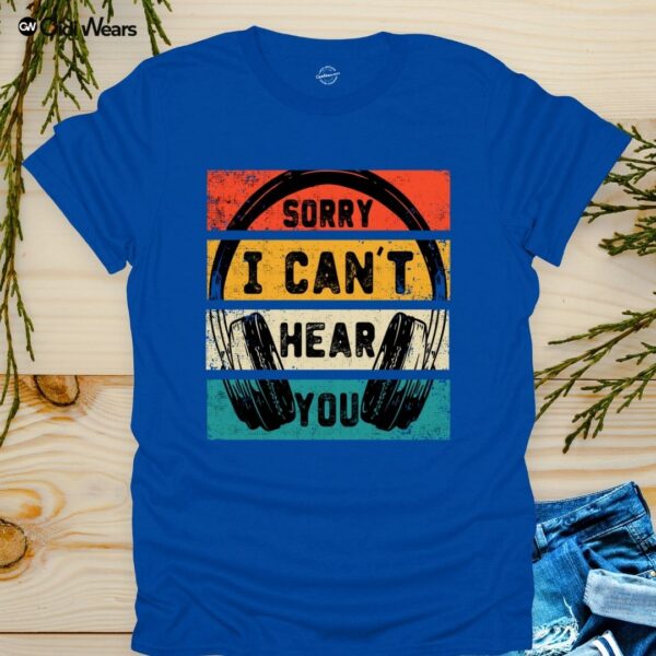 Sorry I Can't Hear You T-Shirt for Gamers and Dog Lovers with humorous design - gidi wears